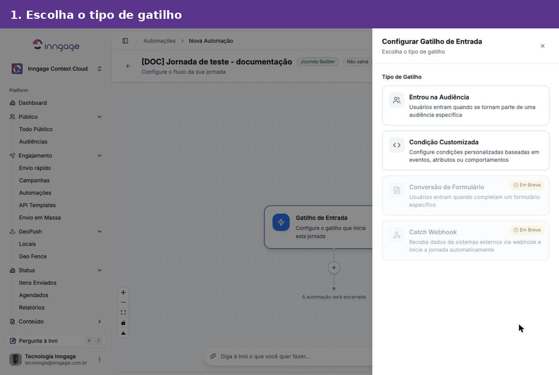 Configurando o gatilho de entrada por audiência